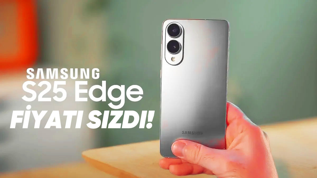 Galaxy S25 Edge'in Fiyatı Samsung'un Sitesinde Kazara Ortaya Çıktı!