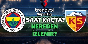 Fenerbahçe - Kayserispor Maçı Hangi Kanalda, Saat Kaçta, Nereden ve Nasıl İzlenir?